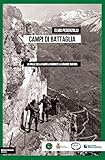 Campi Di Battaglia. La Valle Della Gamela Durante La Grande Guerra - 2