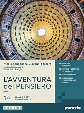 L'avventura del pensiero. Per i Licei e gli Ist. magistrali. Con e-book. Con espansione online. Dalle origini ad Aristotele-Dall’ellenismo alla scolastica (Vol. 1A-1B)
