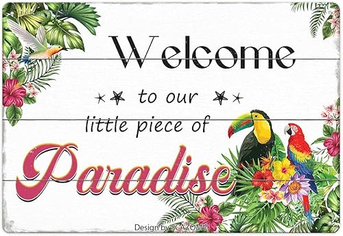 SCAZOMV Letrero de metal vintage con texto en inglés "Welcome to Our Little Piece of Paradise" para decoración de pared del hogar, piscina, playa,