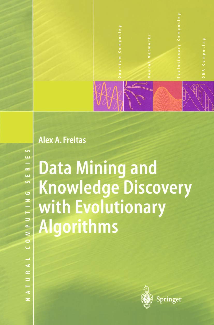 Data Mining and Knowledge Discovery With Evolutionary Algorithms (Natural Computing Series) view 3