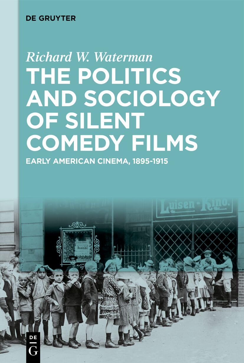 Silent Comedy Films ouvrage de référence académique sur le cinéma américain précoce