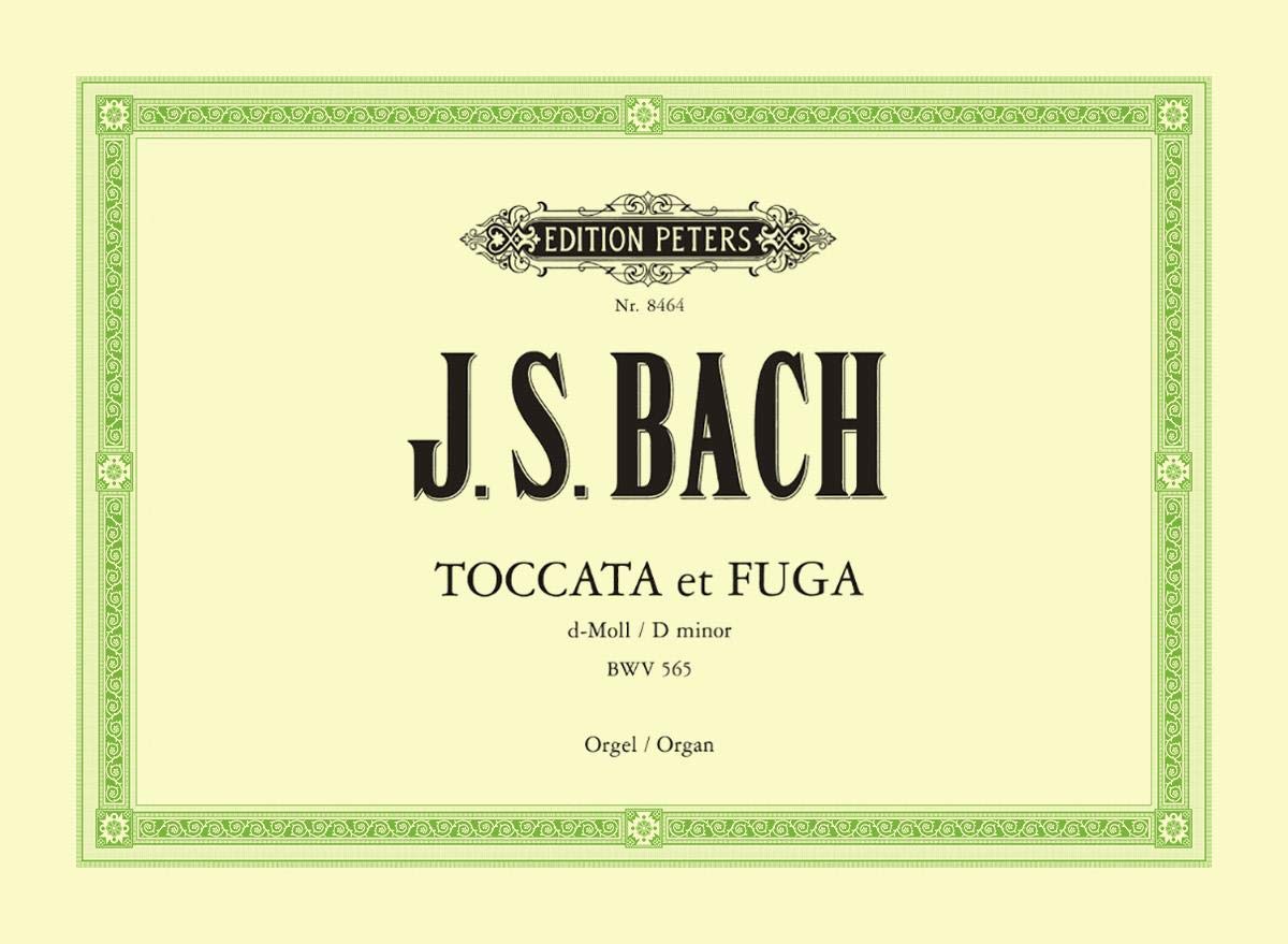 Toccata and Fugue in D Minor Bwv 565 for Orga: für Orgel : Bach