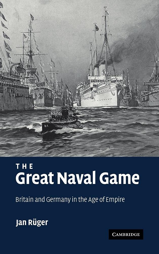 The Great Naval Game by Jan Rger - 9780521875769