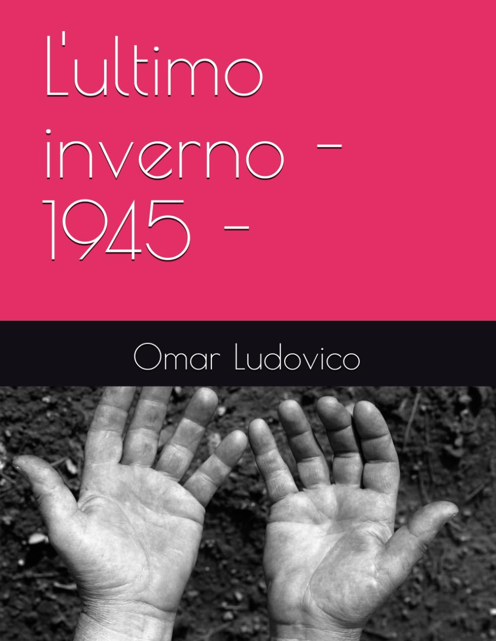 L'ultimo inverno - 1945 -