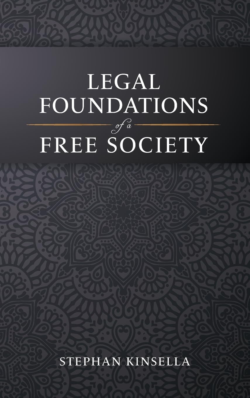 Legal Foundations of a Free Society      Hardcover – September 21, 2023