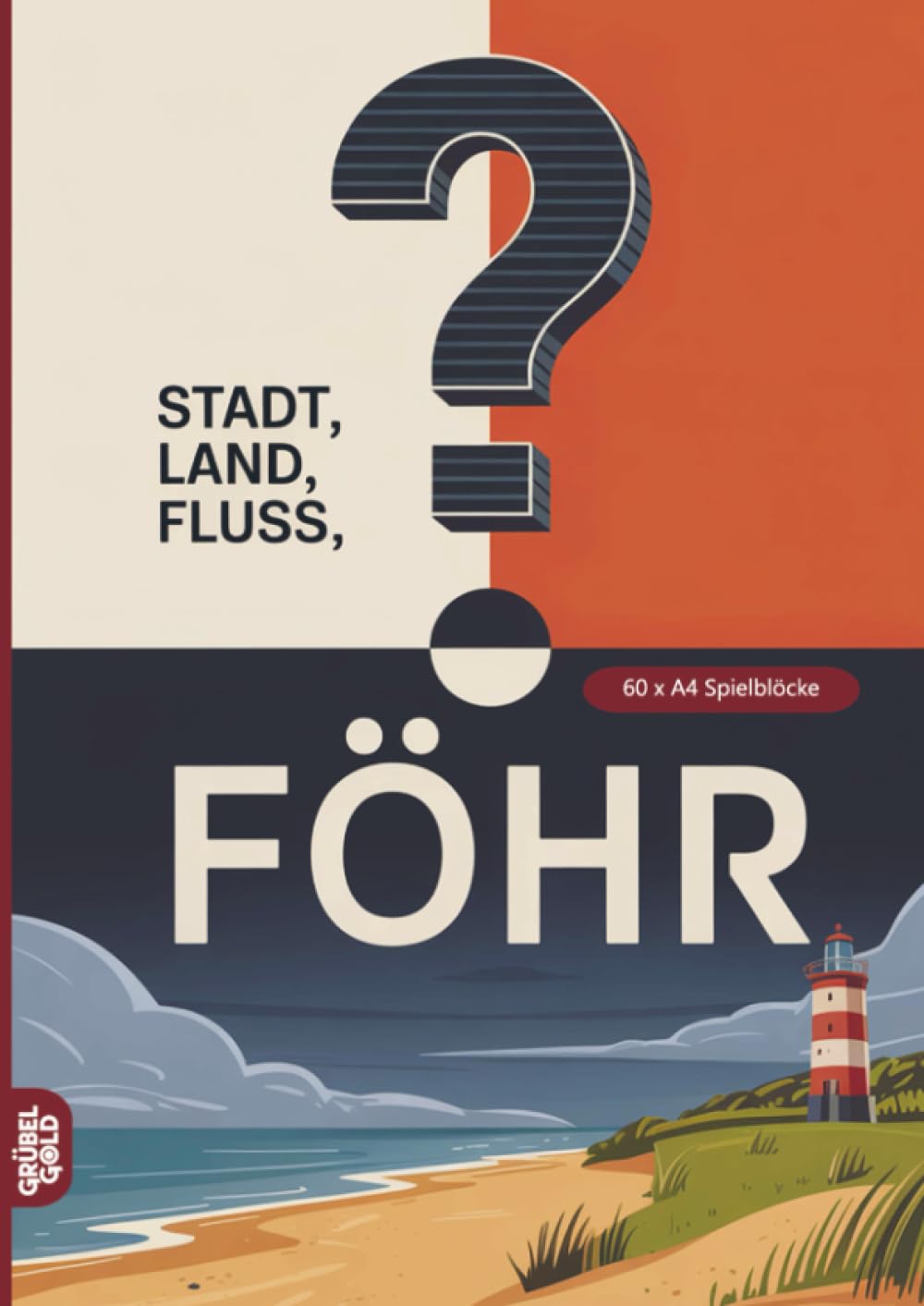 Stadt, Land, Fluss, Föhr: 60 Spielblöcke A4 - Geschenk für Föhrer - Quiz | Spiel über die Insel