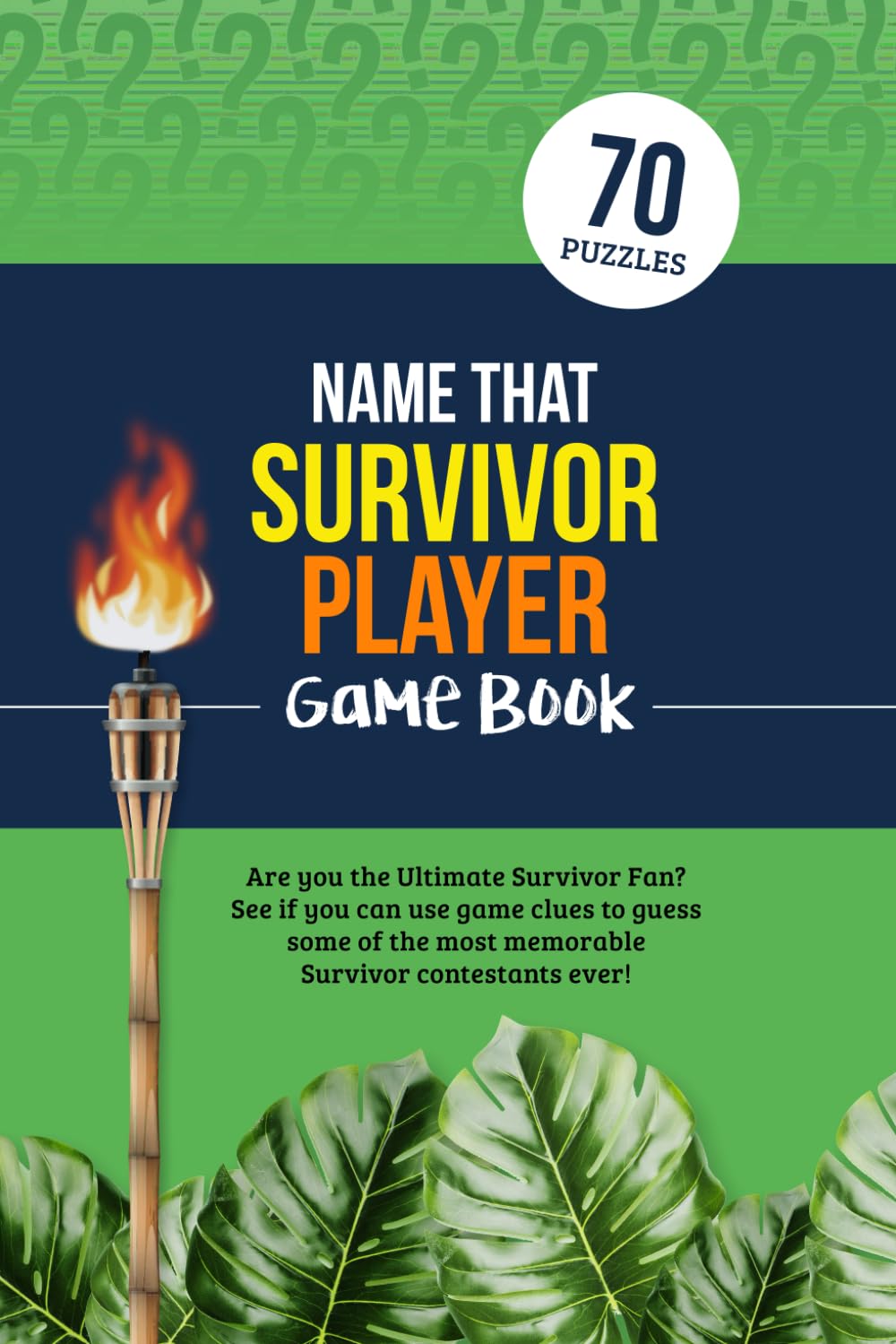 Name that Survivor Player Game Book: Puzzles for the Ultimate Fan of the TV Show