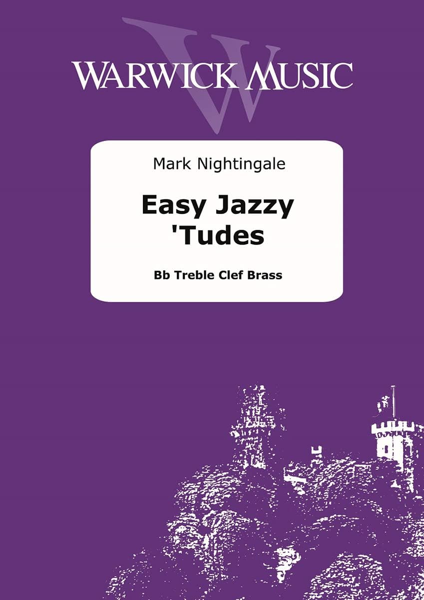 Easy Jazzy 'Tudes - B-Flat Instrument | Includes Audio Online by Mark Nightingale | Jazz Etudes for Young Bb Brass Players | 28 Studies with Backing Tracks for Trumpet, Cornet, Euphonium