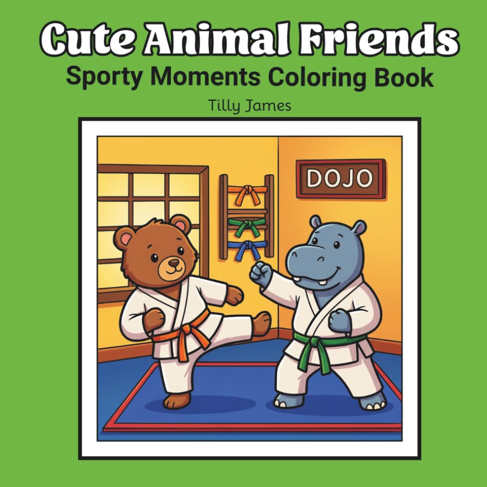 Cute Animal Friends: Sporty Moments Coloring Book