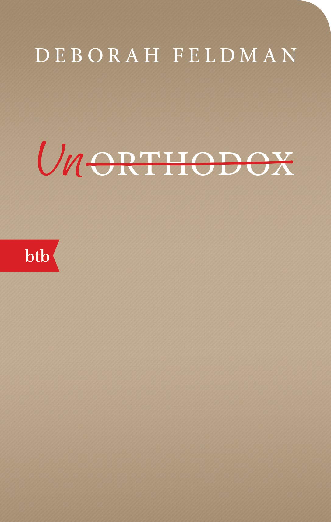Unorthodox: Geschenkausgabe