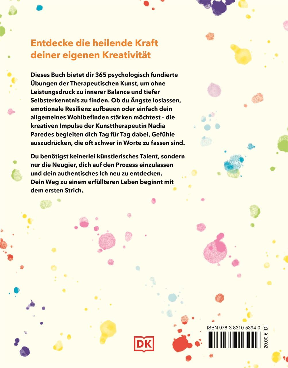 365 kreative Impulse, die dein Leben verändern: Übungen und Techniken der Therapeutischen Kunst für innere Balance. Kreative Methoden zur Selbstfürsorge
