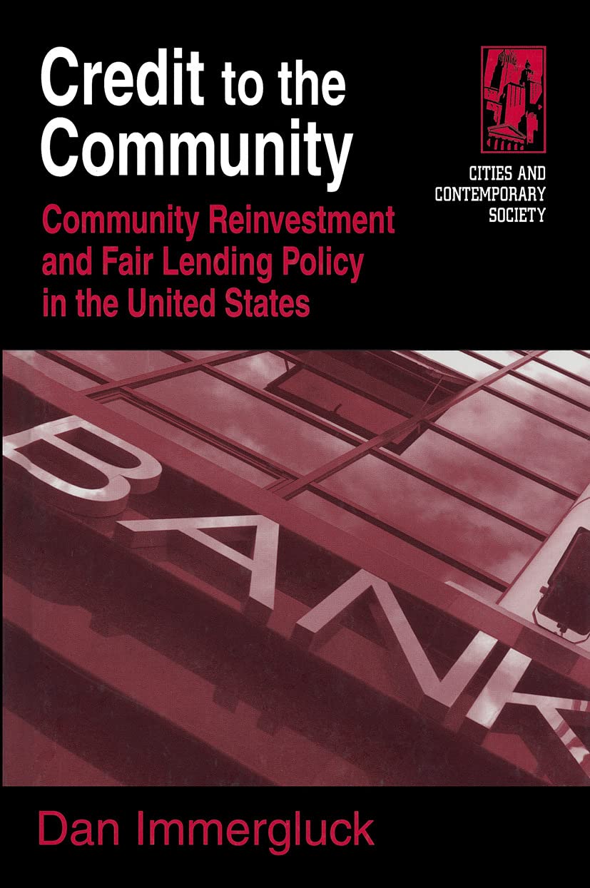 Buy Credit to the Community: Community Reinvestment and Fair Lending Policy in the United States (Cities and Contemporary Society) โ BookShops.in