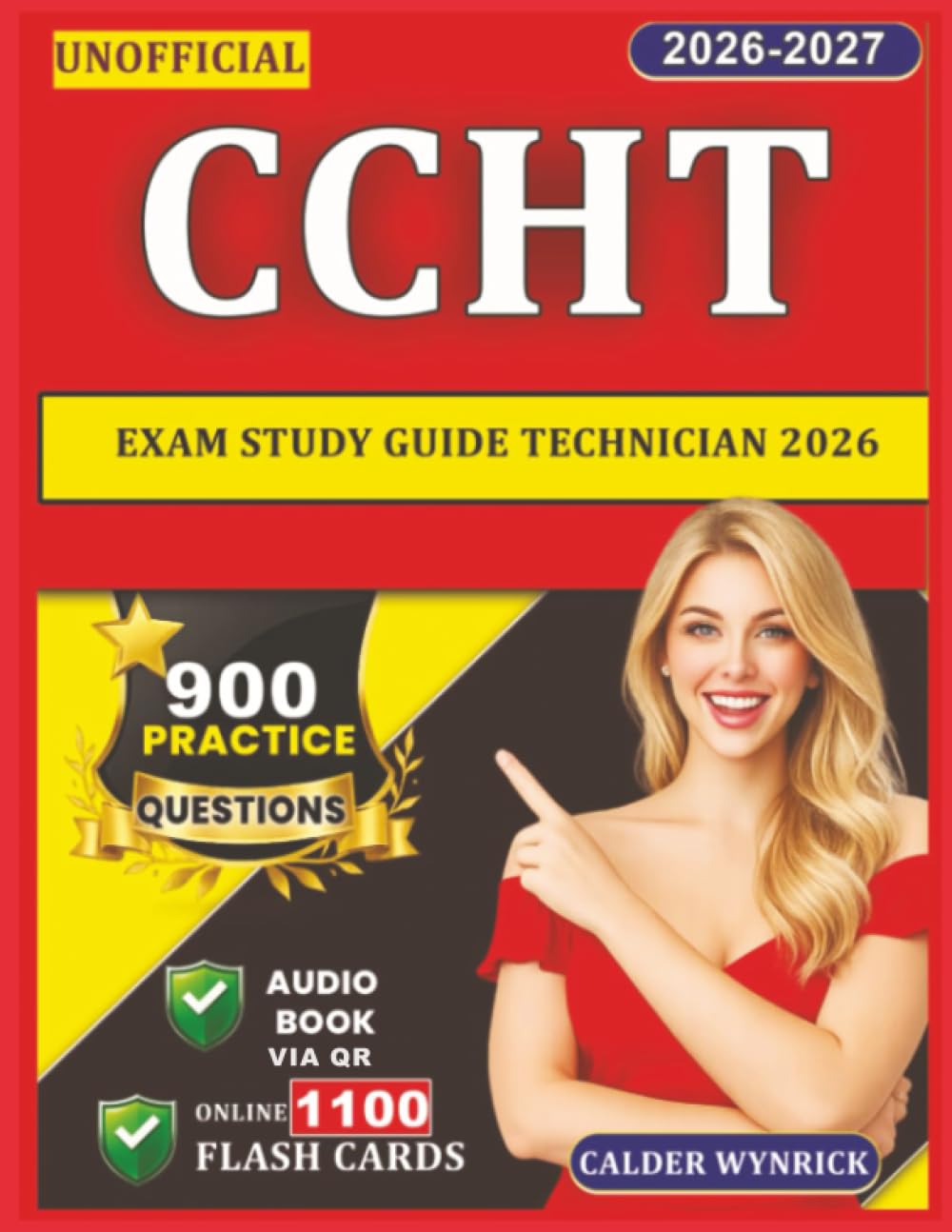 Unofficial CCHT Exam Study Guide Technician 2026: 900 Practice Questions with Step-by-Step Rationales