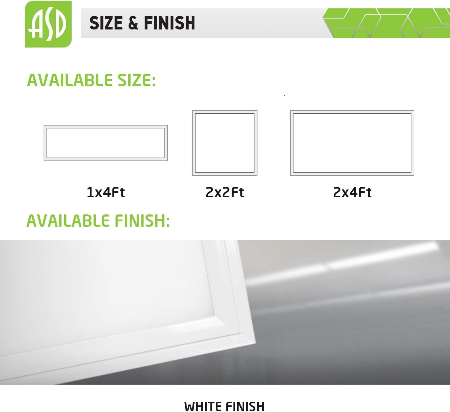 Available sizes and finish for ASD LED Flat Panel Lights