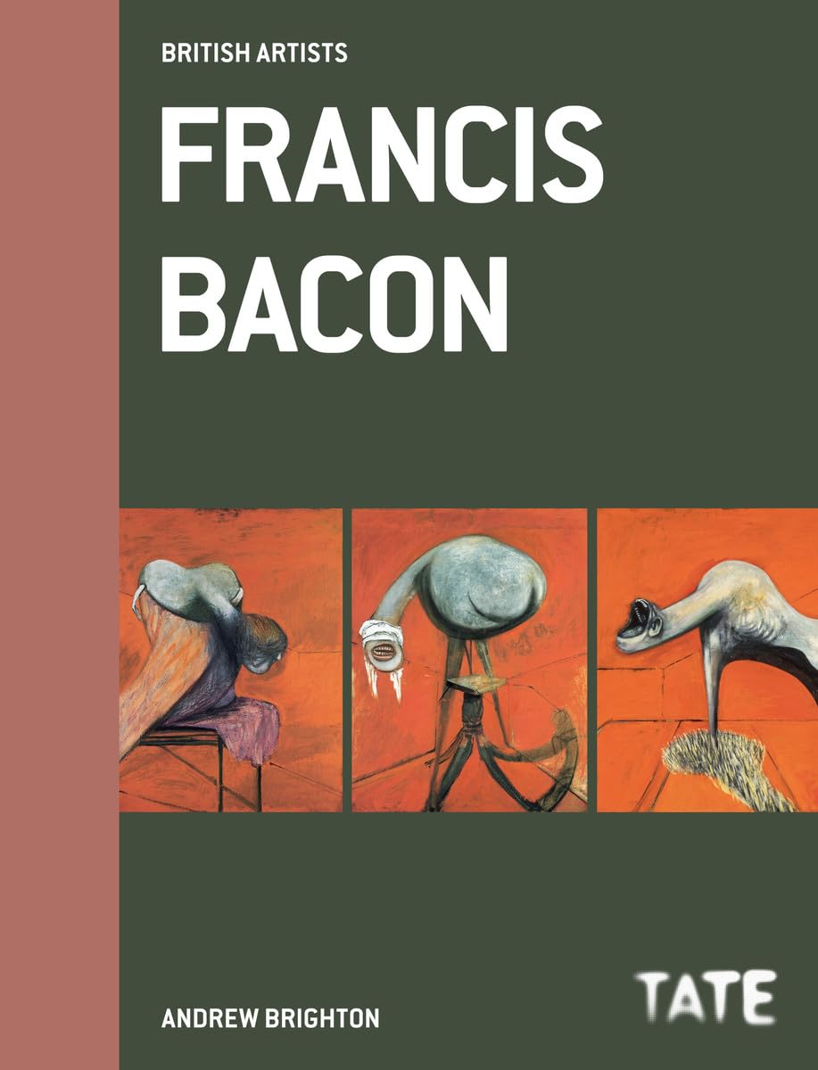British Artists: Francis Bacon by Andrew Brighton (Hardback Book)