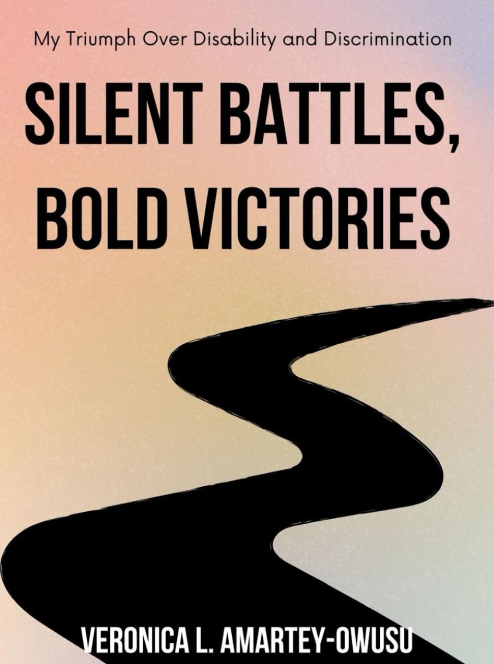 Silent Battles, Bold Victories: My Triumph Over Disability and Discrimination