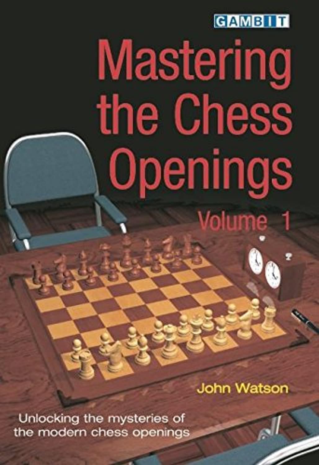 Gambit Publications Mastering the Chess Openings Volume 1
