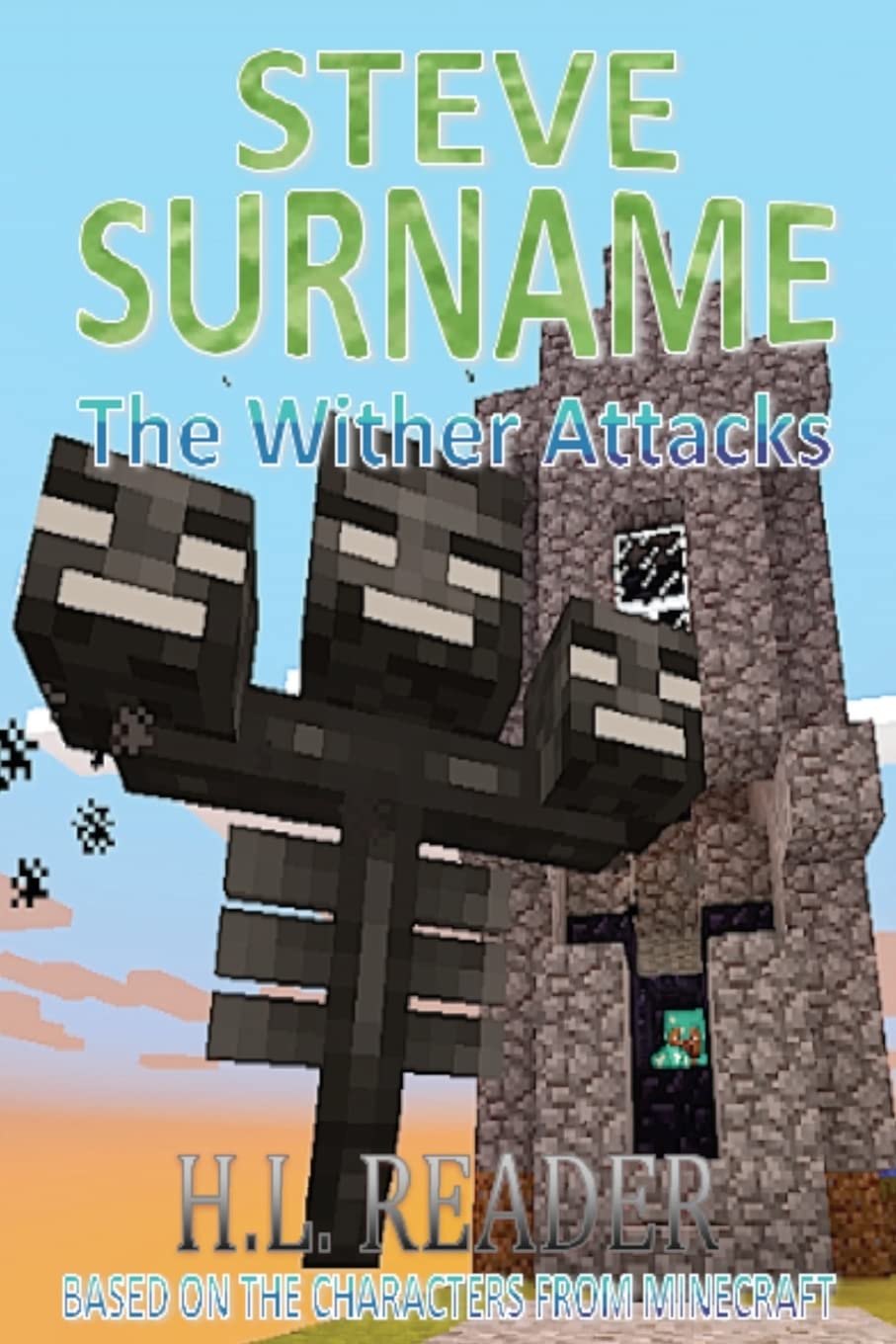 Steve Surname: The Wither Attacks: Non illustrated edition (The Steve Surname Adventures)