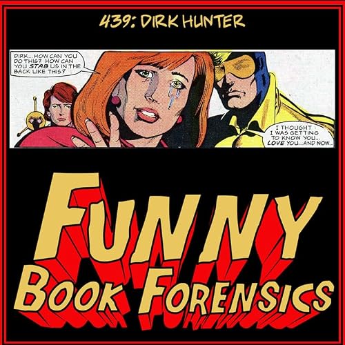 Funny Book Forensics 439 Dirk Hunter
