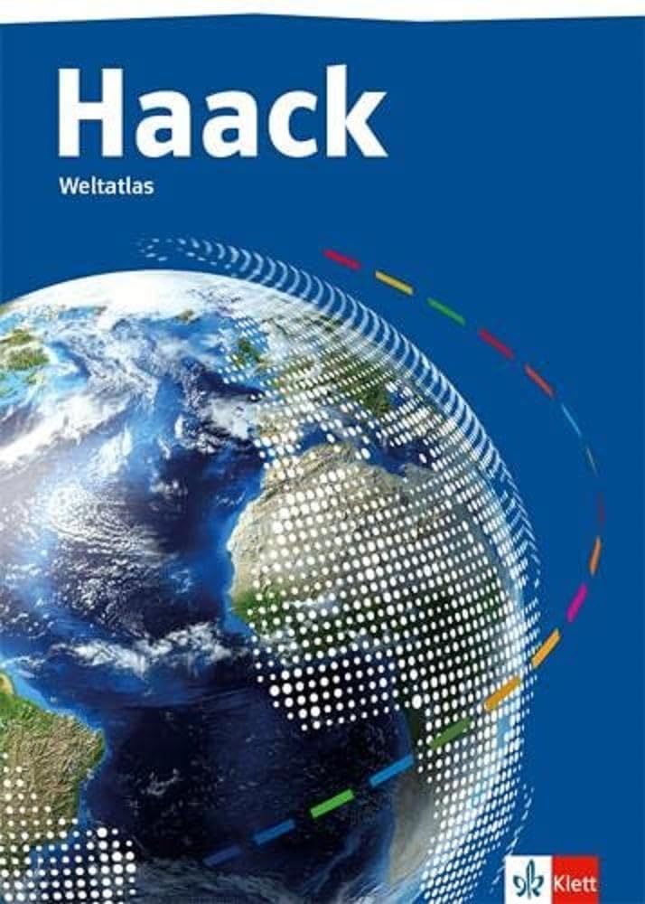 Haack Weltatlas. Allgemeine Ausgabe Sekundarstufe I und II: Atlas Klasse 5-13