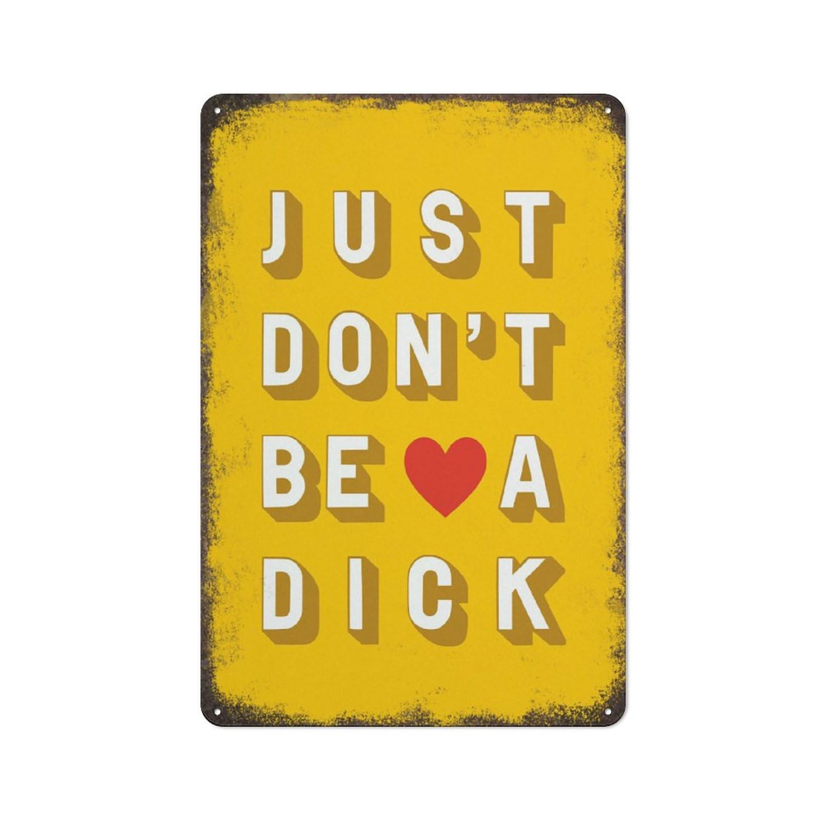 Don it Be A Dick Word Yellow Novelty Retro Metal Tin Sign, Funny Wall Decor Garage Bar Courtyard Living room 8x12 Inch