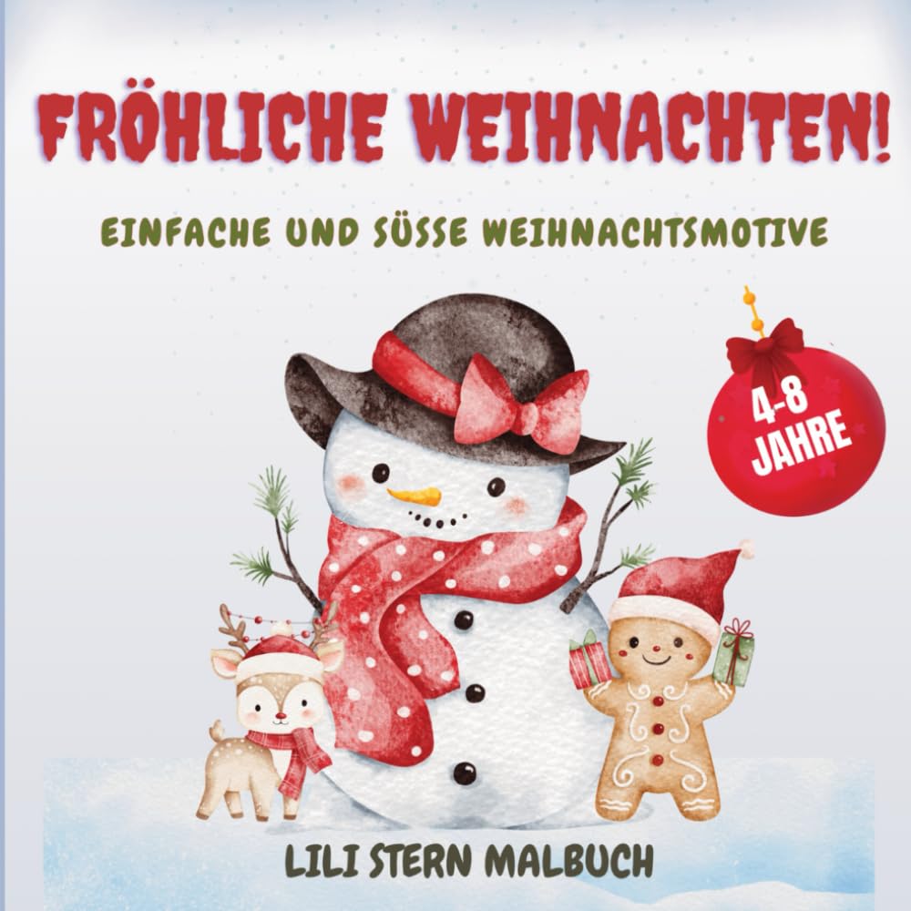 Fröhliche Weihnachten! Malbuch für Kinder 4–8 Jahre – Einfache und Süße Weihnachtsmotive: Weihnachtsmann, Rentiere, Geschenke, Tannenbäume & Winterspaß
