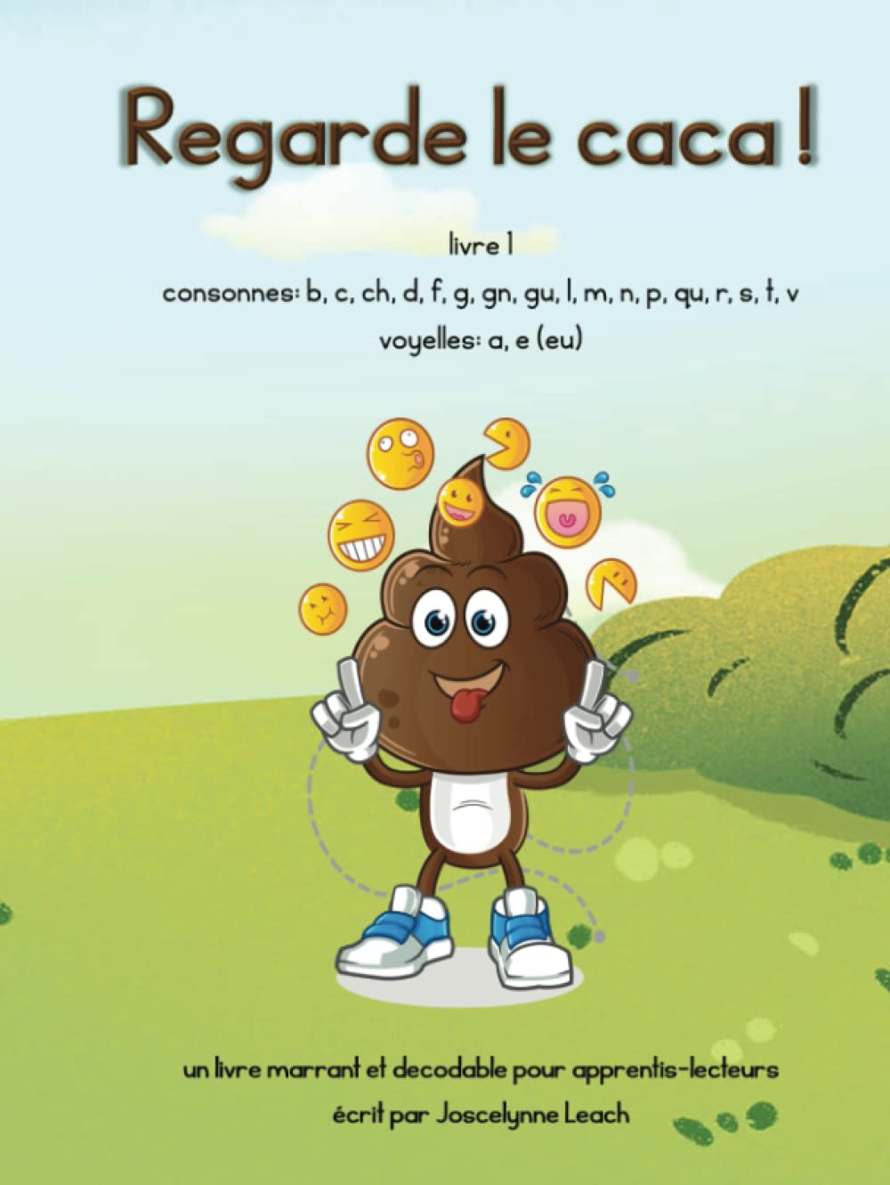 Regarde le caca !: un livre marrant et decodable pour apprentis-lecteurs (Les livres de caca) (French Edition)