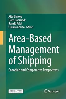 Area-Based Management of Shipping: Canadian and Comparative Perspectives
