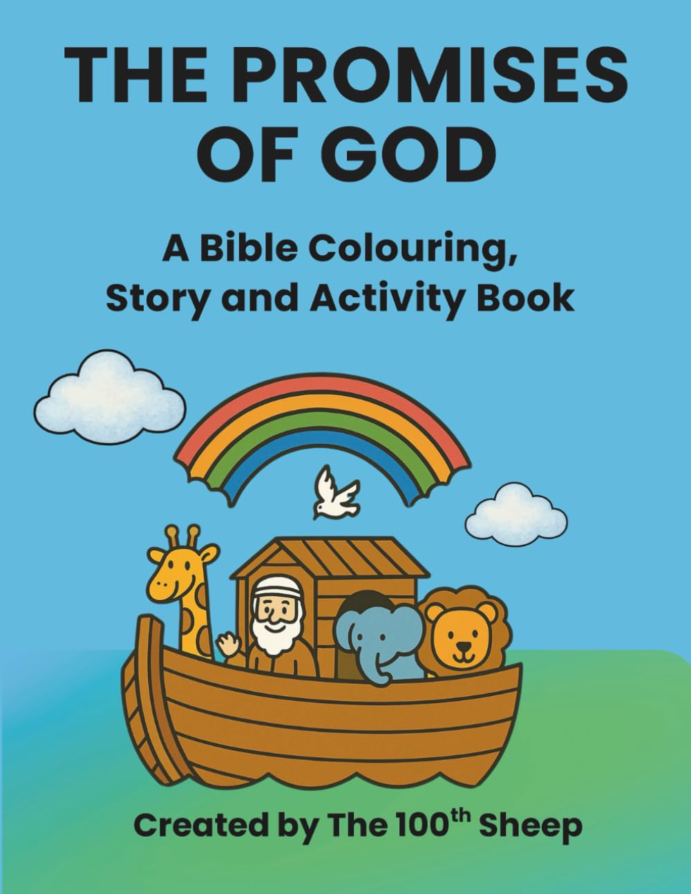 The Promises of God: Noah: A Bible Colouring, Story and Activity Book