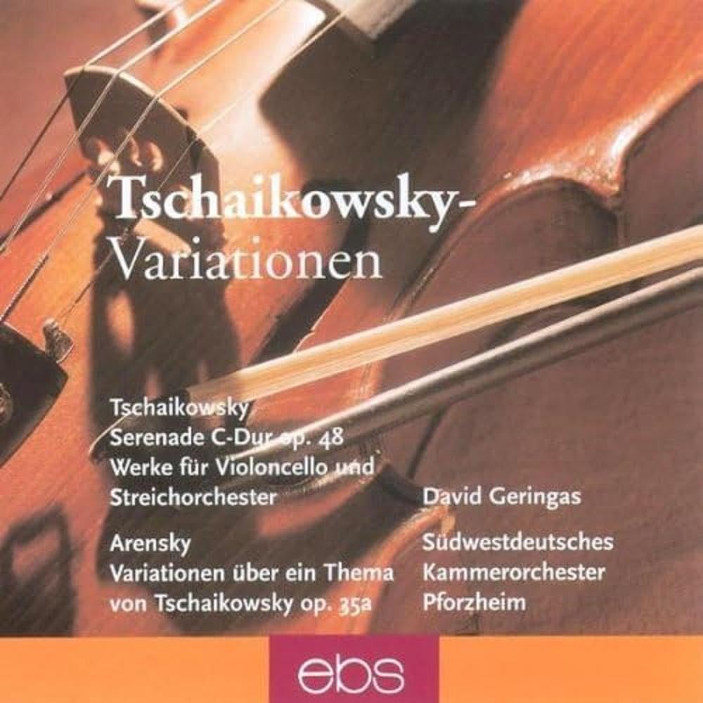 Tschaikowsky: Serenade Op. 48/Works for Violoncello & String Orchestra - Arenksy: Variations op. 35a