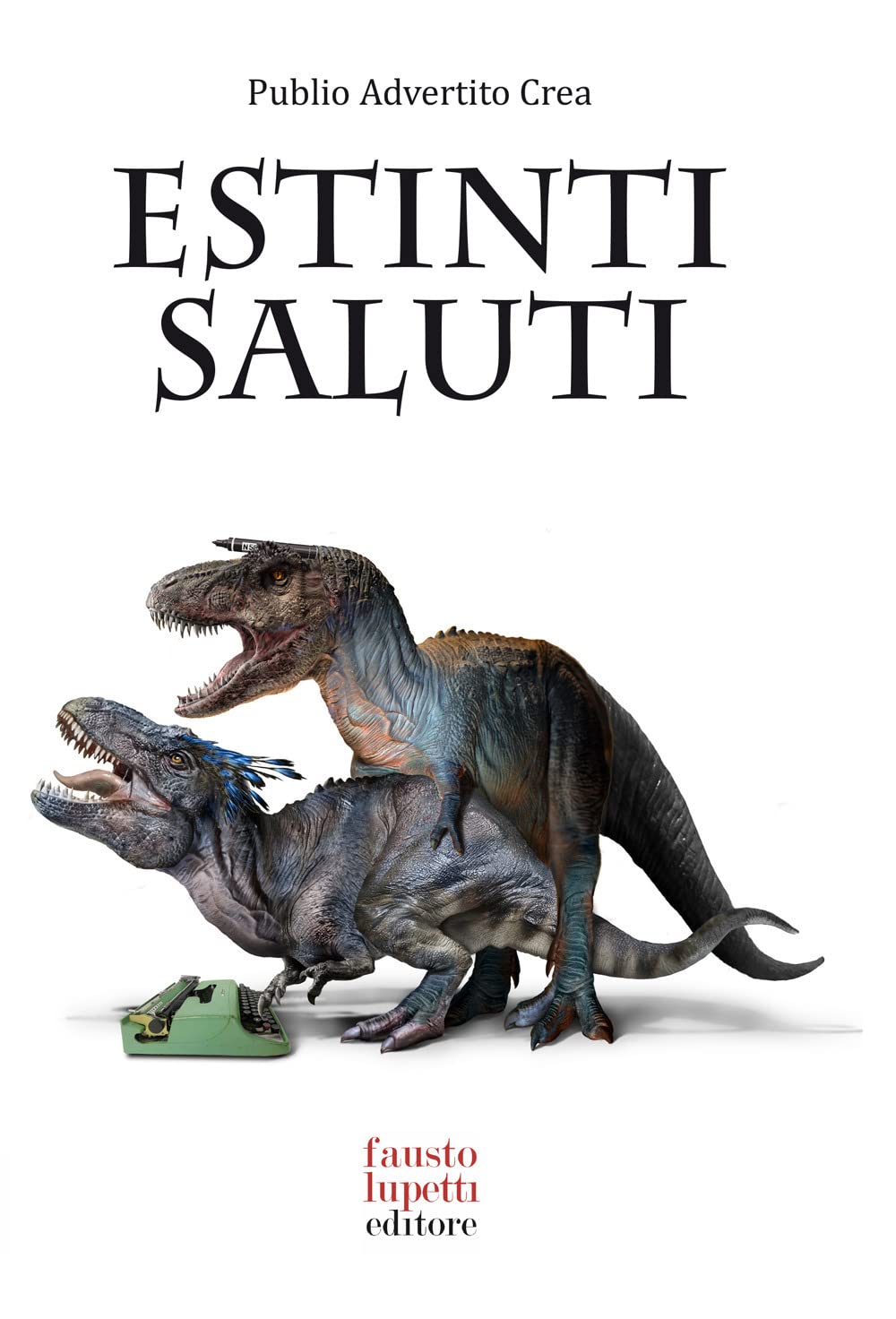 Estinti Saluti. Come Nascevano Le Campagne Pubblicitarie - 4