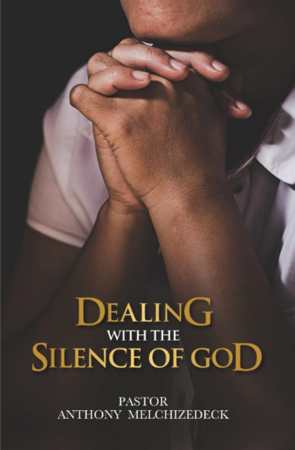 Dealing With the Silence of God