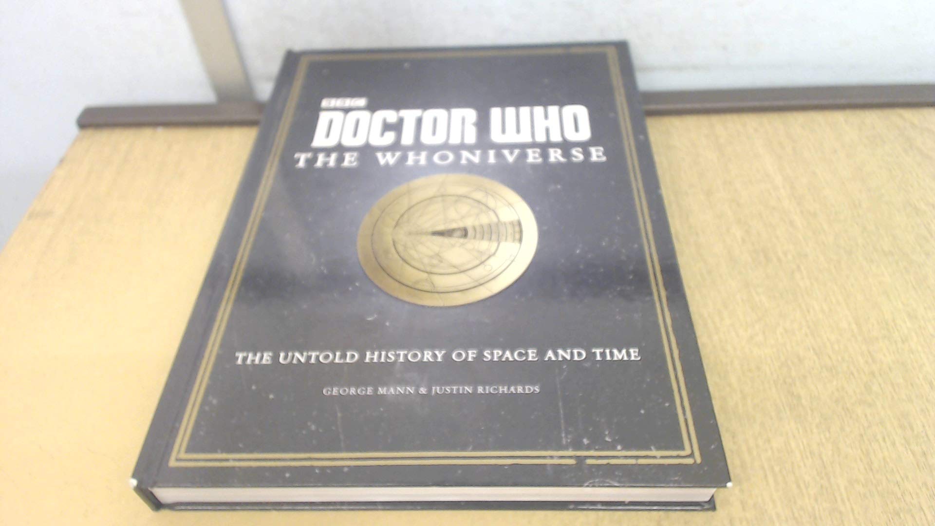 The Whoniverse: The Untold History of Space and Time (Doctor Who)