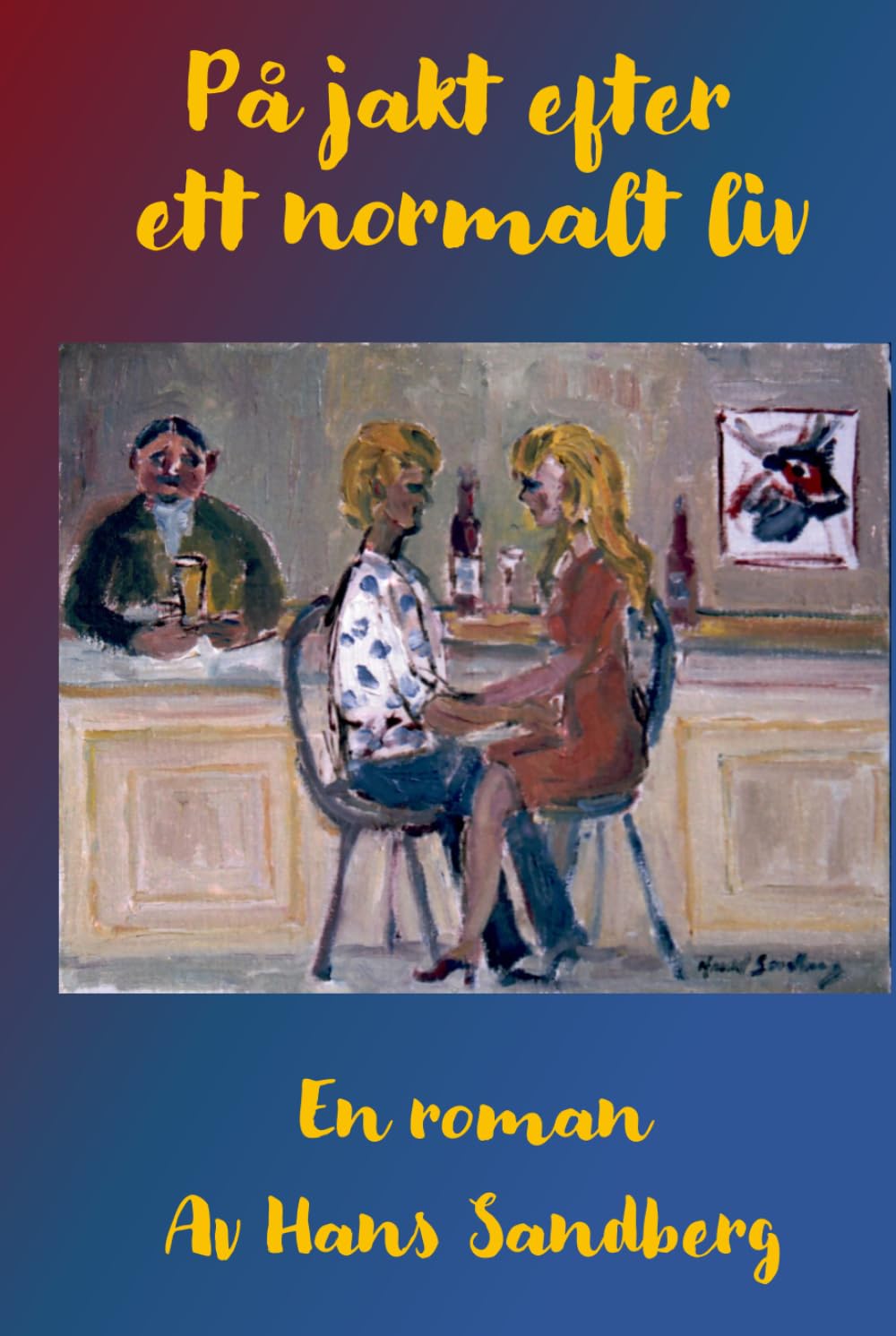 På jakt efter ett normalt liv: Kärlek och revolution - Bok 2