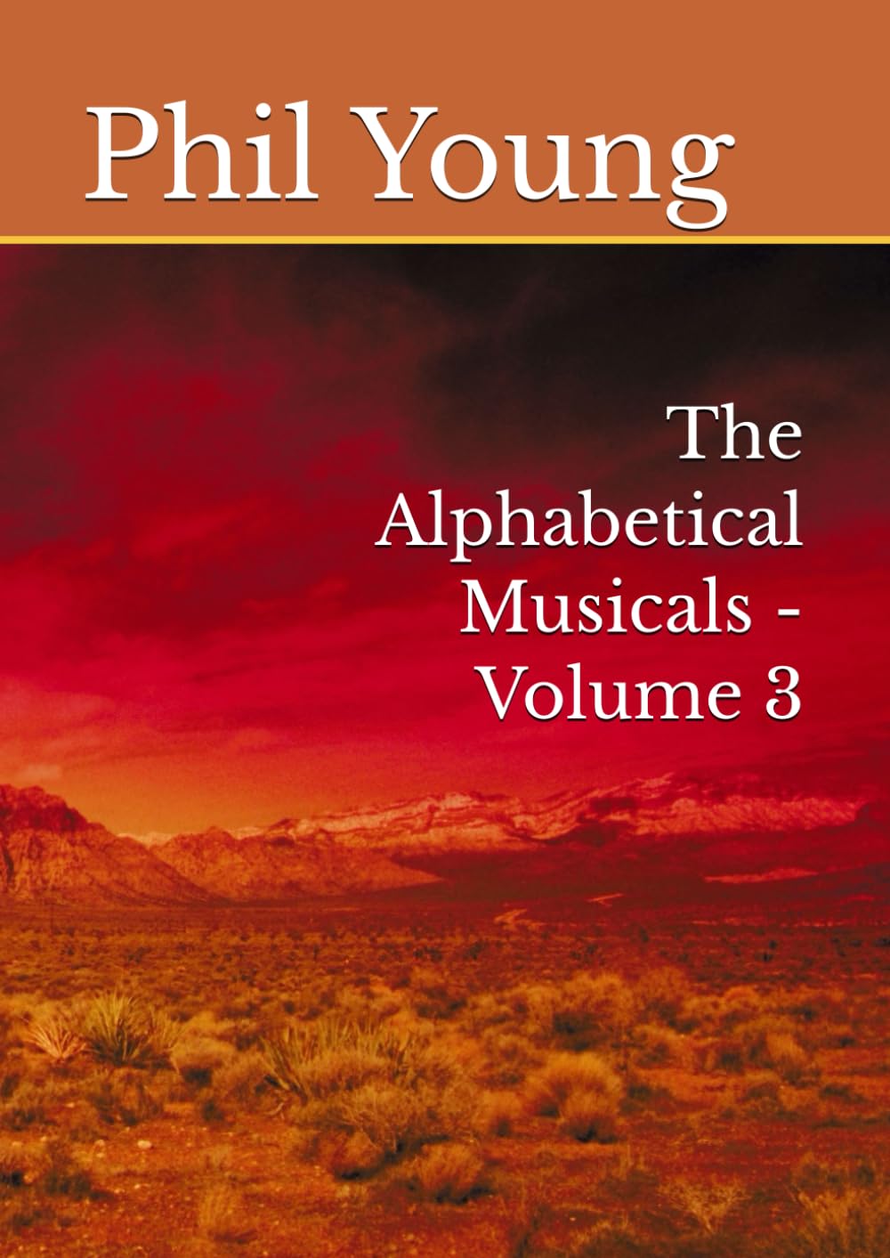 The Alphabetical Musicals - Volume 3