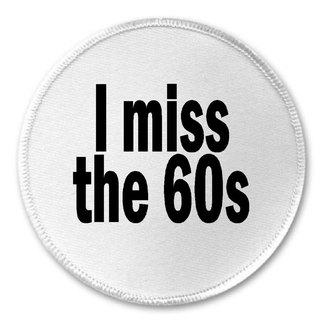 I Miss The 60s - 3