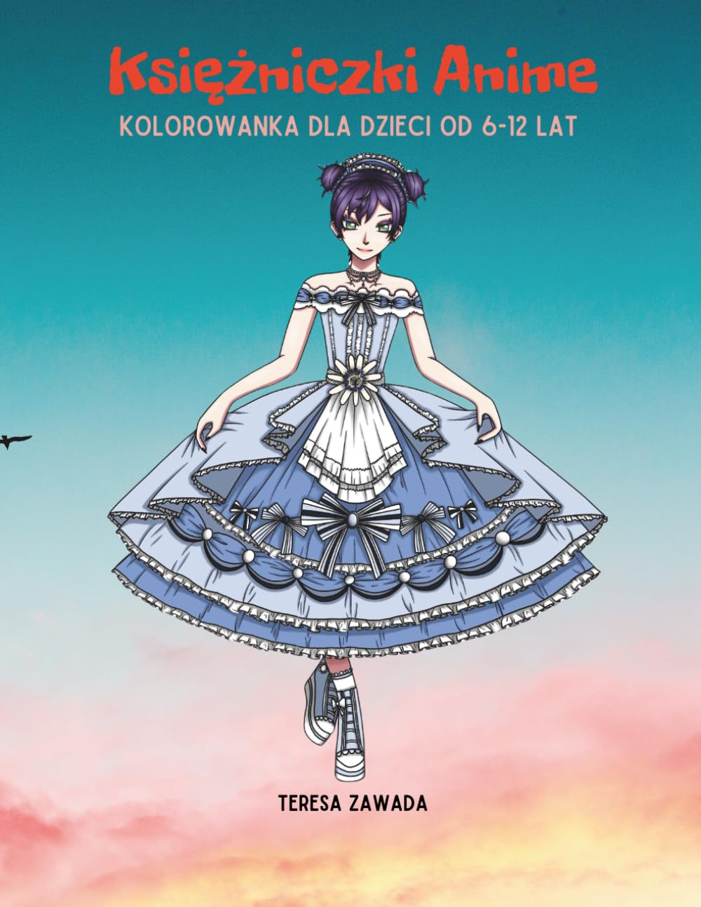 Księżniczki Anime Kolorowanka dla dzieci od 6-12 lat: Księżniczki do kolorowania | Kreatywna zabawa i piękne ilustracje | Wiek 6–12