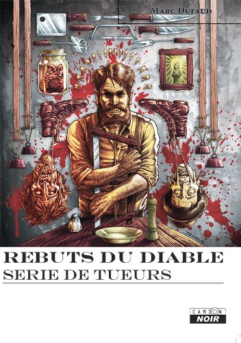 Télécharger REBUTS DU DIABLE Série de tueurs (Camion Noir) Gratuit