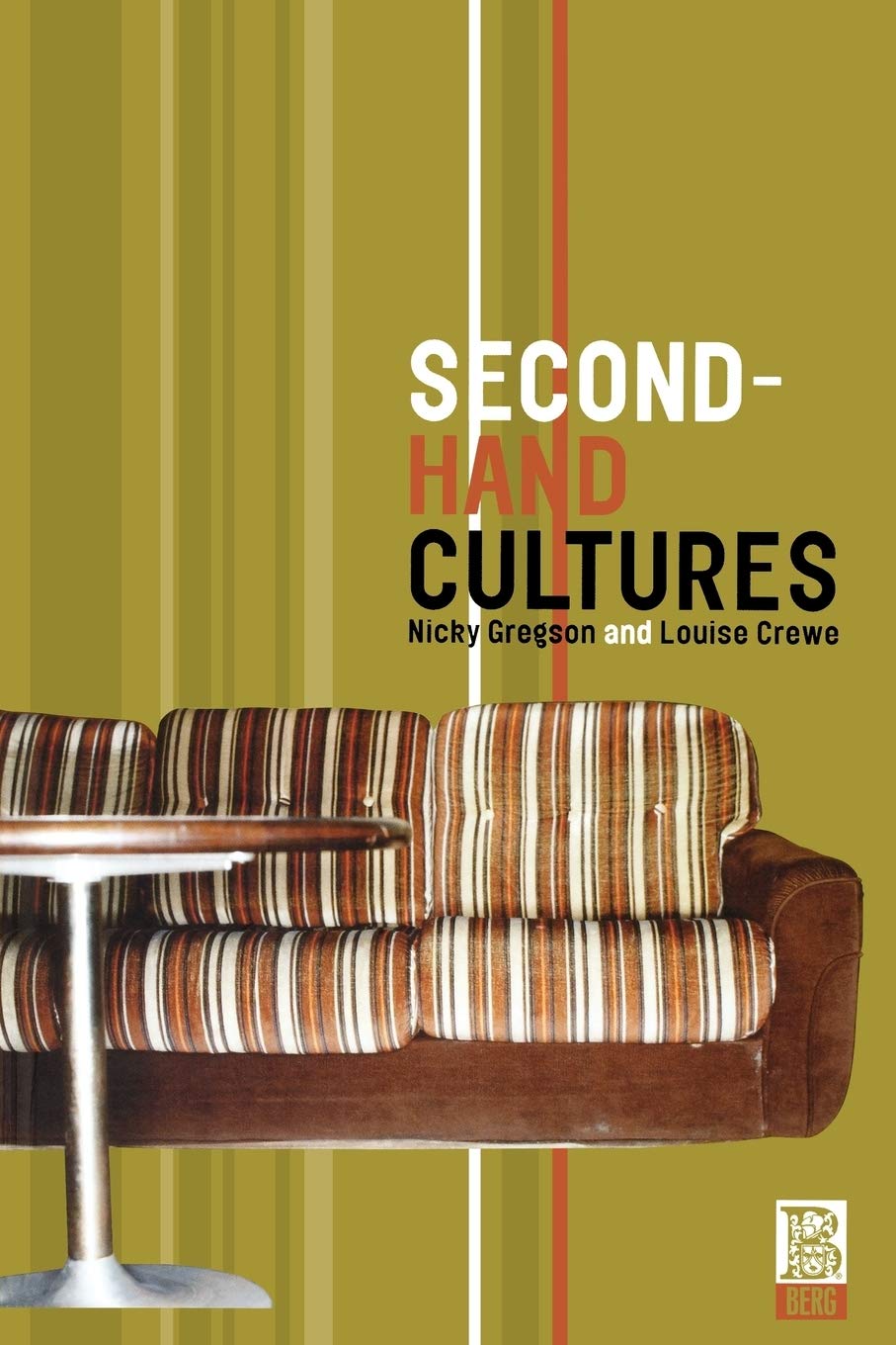 Second-Hand Cultures: v. 20 (Materializing Culture)