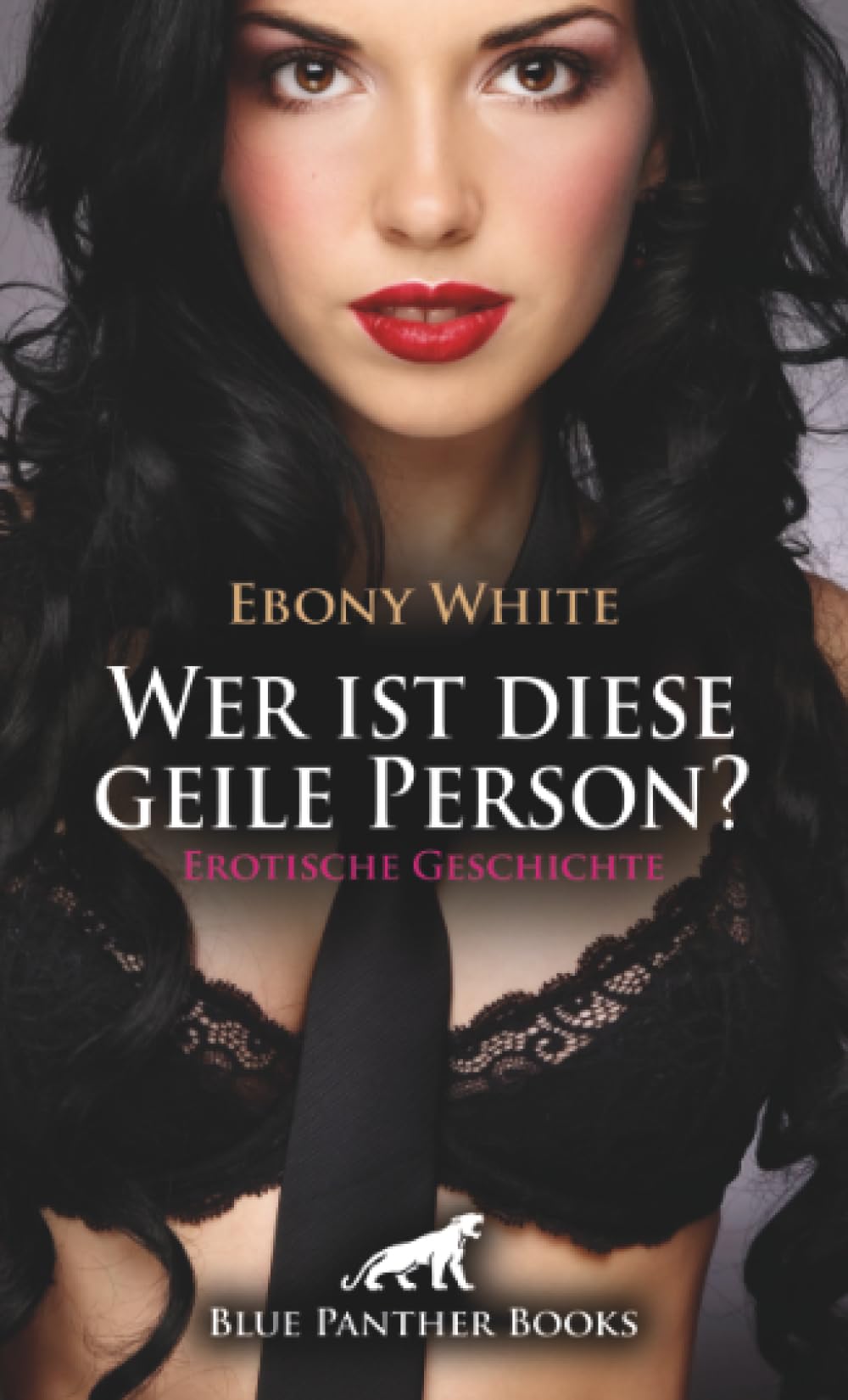Wer ist diese geile Person? | Erotische Geschichte + 2 weitere Geschichten: Ich bin geil, doch wer bin ich ... (Love, Passion & Sex)