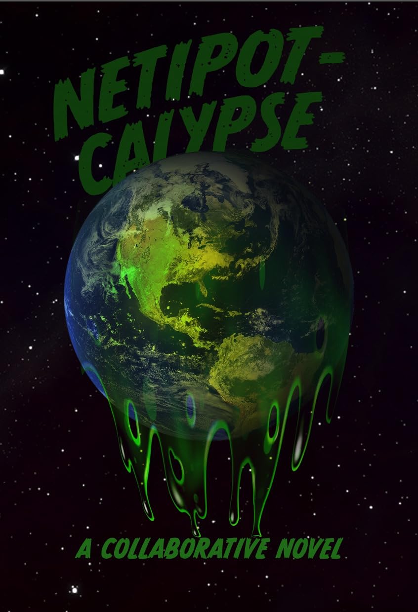 Cover of Netipotcalypse: A Collaborative Novel