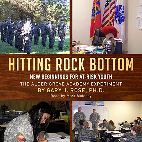 Hitting Rock Bottom: New Beginnings for At-Risk Youth by Gary J. Rose Ph.D. episode artwork