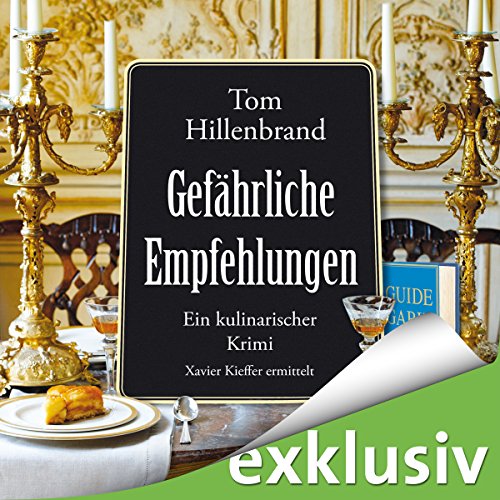 Gefährliche Empfehlungen (Xavier Kieffer 5) von Tom Hillenbrand |  Kostenloses Hörbuch episode artwork