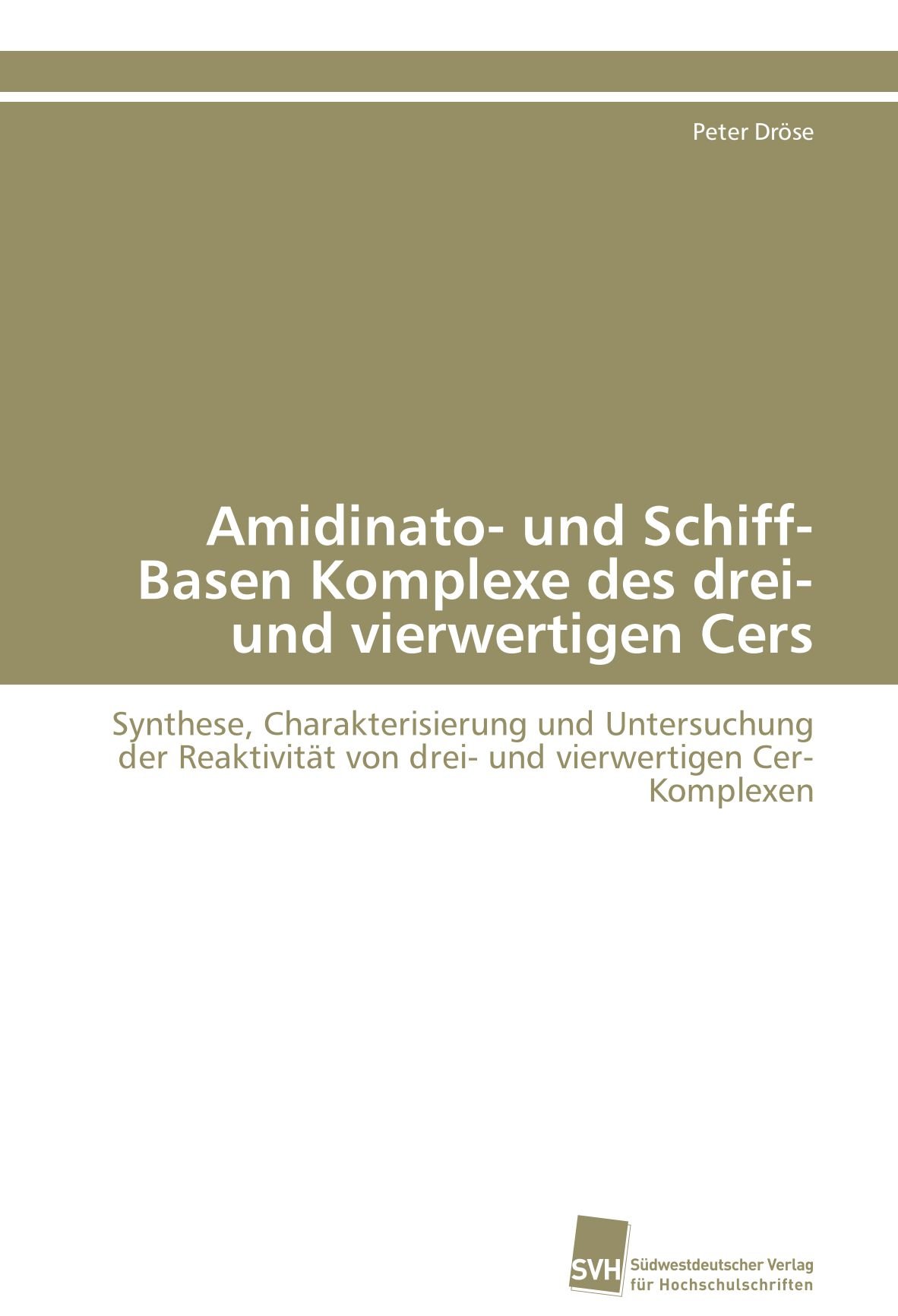 Amidinato- und Schiff-Basen Komplexe des drei- und vierwertigen Cers