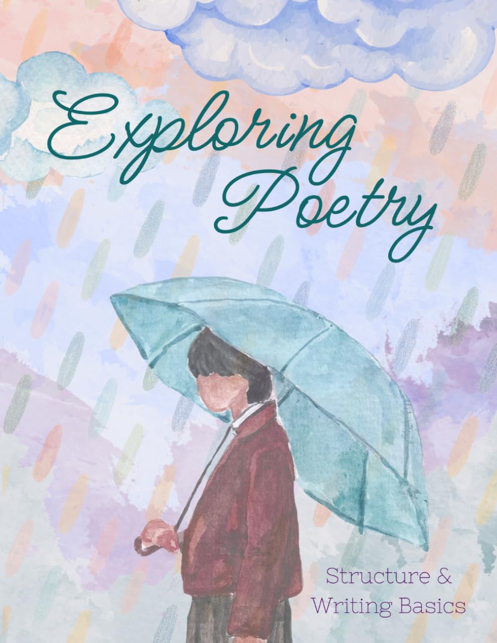 Exploring Poetry: Structure & Writing Basics