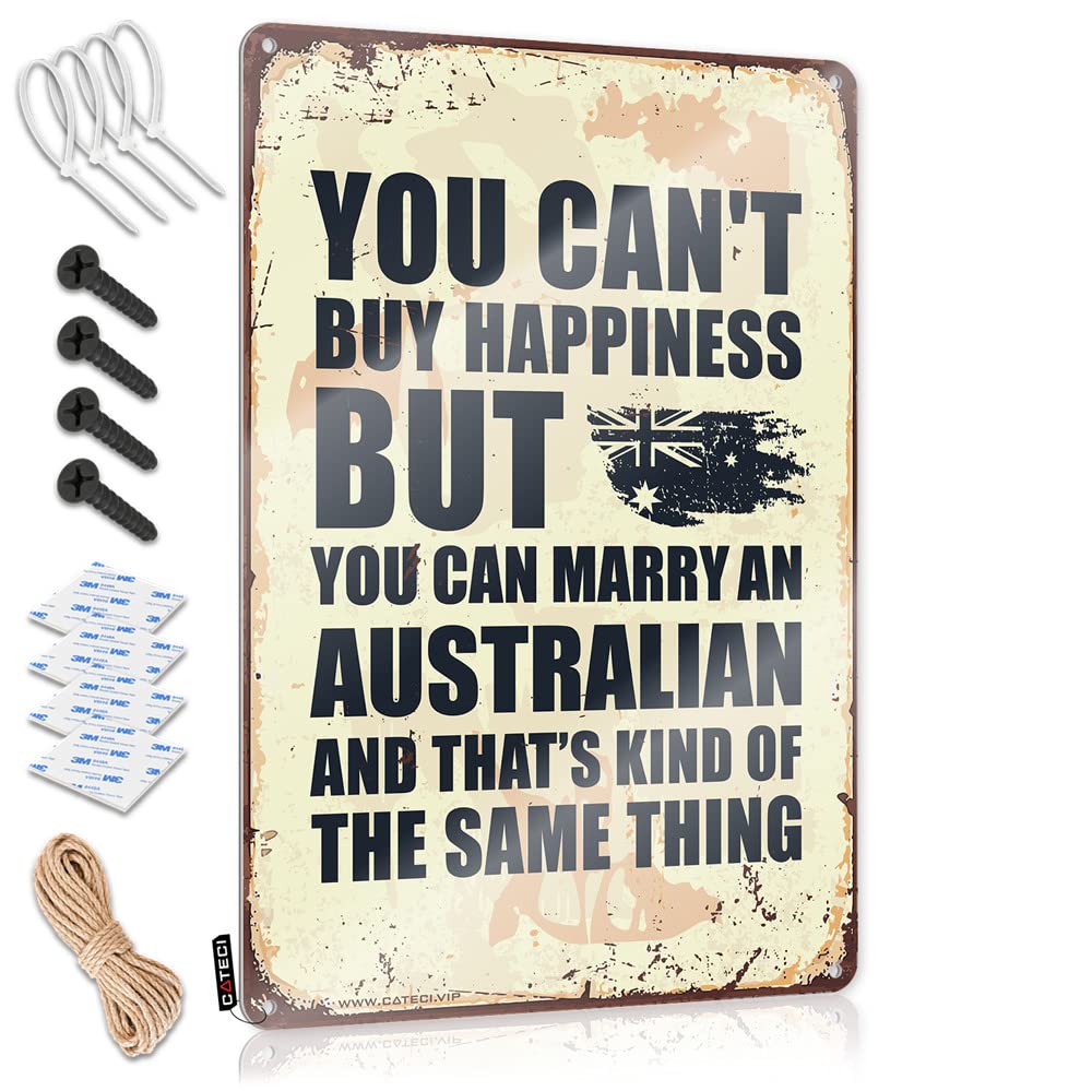You Can't Buy Happiness But You Can Marry An Australian Tin Unique - Cool Wall Art Birthday Vintage Wall Art(30X40CM)