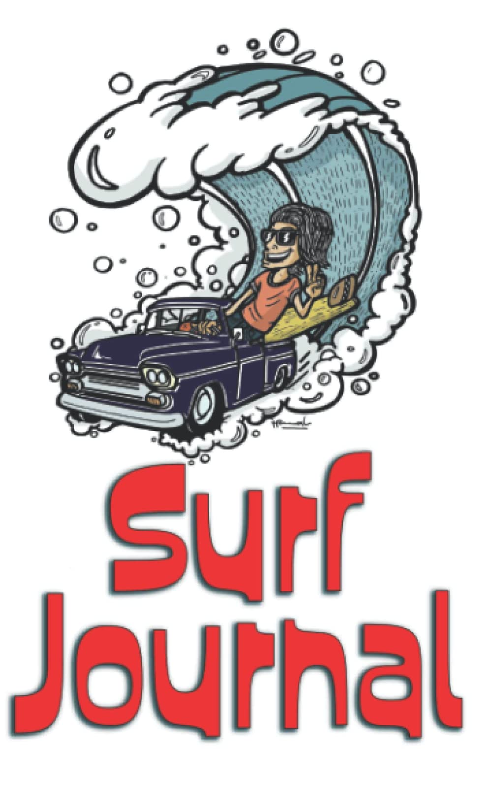 MellowWave Truck Surf Journal: Surfing Log