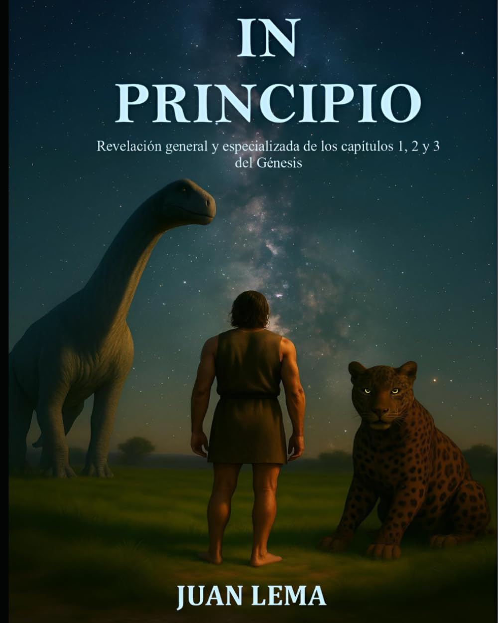 In Principio: Revelación general y especializada de los capítulos 1, 2 y 3 del Génesis