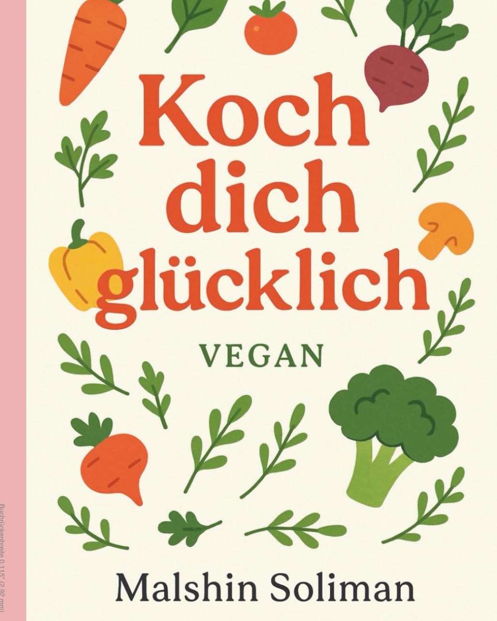 Koch dich glücklich: 20 vegane Rezepte, die selbst der Toast versteht