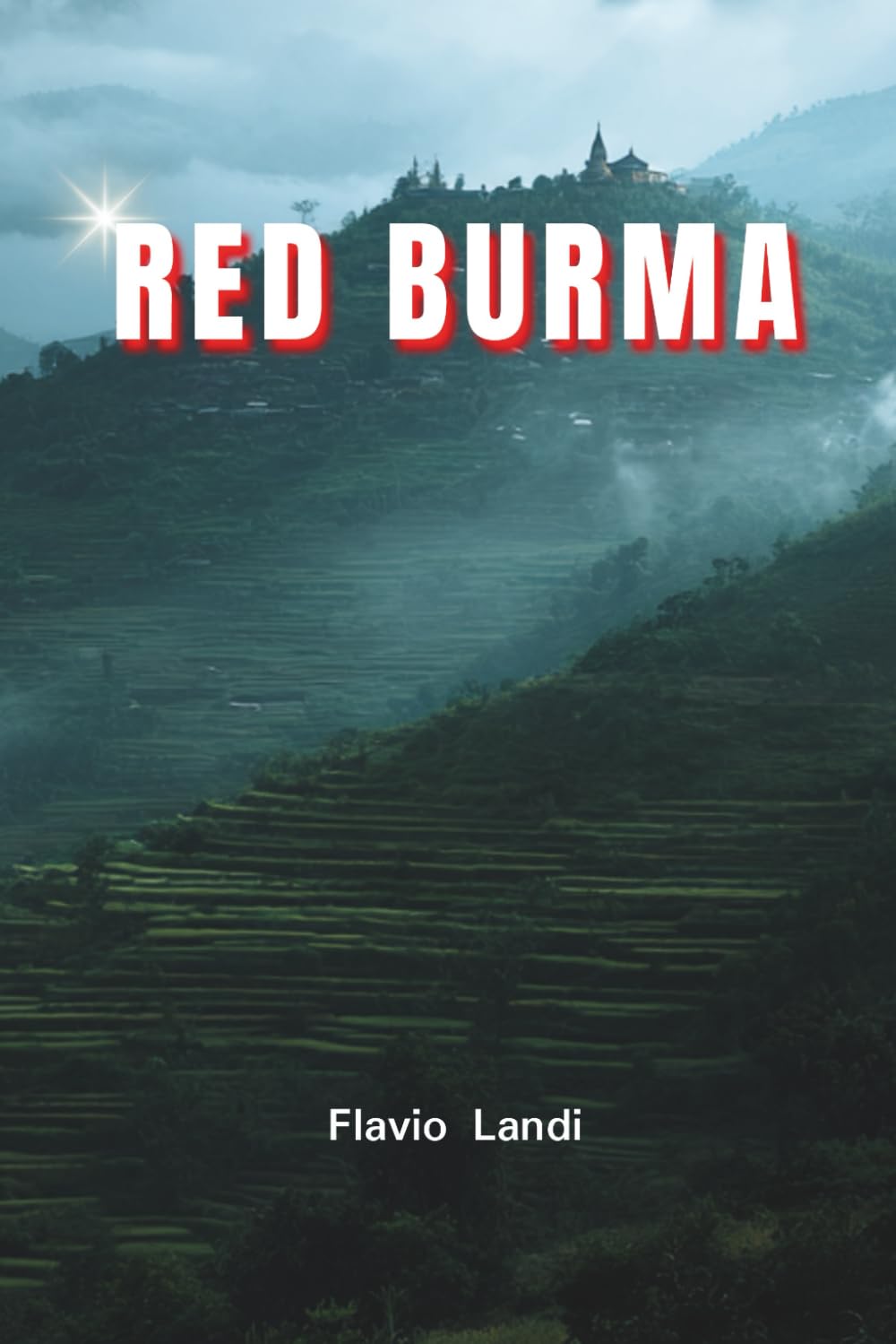 RED BURMA: Where Nothing of Value Is Ever Free